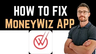 ✅ How To Fix MoneyWiz 2024 Personal Finance App Not Working Full Guide [upl. by Idac]