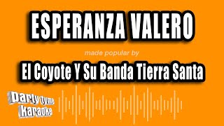 El Coyote Y Su Banda Tierra Santa  Esperanza Valero Versión Karaoke [upl. by Ahtnama]