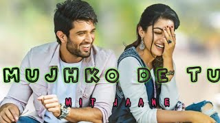 Mujhko De Tu Mit Jaane Slowed And Reverb Status Bollywood New Latest Song 2024 Mood off Song [upl. by Eirlav671]