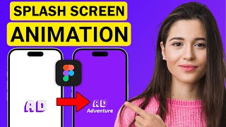 How to Create Splash Screen Animation in Figma 2024  Beginners Tutorial [upl. by Oralee]