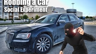 Robbing a Car Social Experiment [upl. by Gelb]