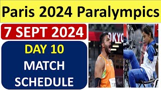 Paris 2024 Paralympics Day 10 7 September 2024  Schedule Full List of Events and timings [upl. by Ho795]