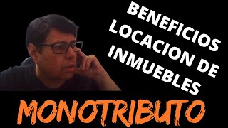 Monotributo y Locación de Inmuebles Beneficios Fiscales Actualizados noticiasafip afip [upl. by Ahsied]