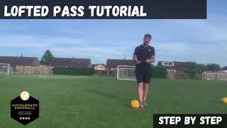 Lofted Pass Tutorial Step By Step Guide To Mastering Lofted Passes  Individual Football Drill [upl. by Terena]