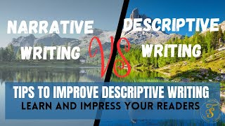 Narrative and Descriptive Writing  descriptive Writing skills tips to improve creative Writing [upl. by Niras]