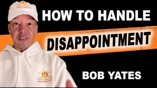 How to Handle Disappointment and Setbacks  Trust God and Do Good [upl. by Ichabod500]