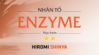 Sách nói Nhân Tố Enzyme 2 Thực Hành  Chương 1  Hiromi Shinya [upl. by Ylremik995]