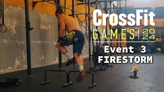 FIRESTORM  CROSSFIT GAMES EVENT 3 [upl. by Yssirhc]