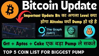 Bitcoin Update Today  Grt Coin Price Prediction  Top 5 Coin List For Biggest Pump [upl. by Atina]