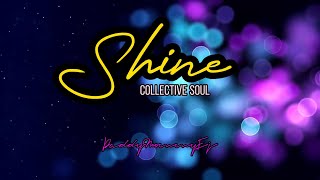 Shine by Collective Soul Lyrics amp chords [upl. by Eitsrik]