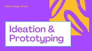 6 Skill Ideation amp Prototyping  Skills [upl. by Amatruda]