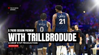 The Atlantic Division Preview 76ers Segment with TrillBroDude [upl. by Gerard]