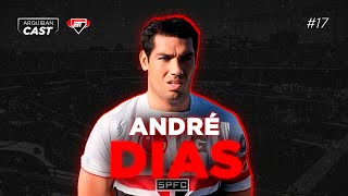 ANDRÉ DIAS  Arquibancast 17 [upl. by Arnulfo]