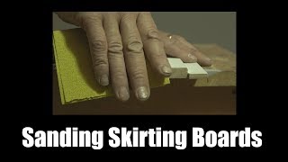 Sanding Skirting Boards  Skirting World [upl. by Eskil]