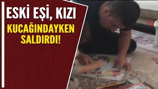 ESKİ EŞİ KIZI KUCAĞINDAYKEN SALDIRDI [upl. by Eilyak773]