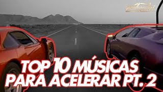 TOP10 MELHORES MÚSICAS PRA ACELERAR PT 2  FT BRUNO SUTTER  ACELELISTA 13 [upl. by Irrot250]