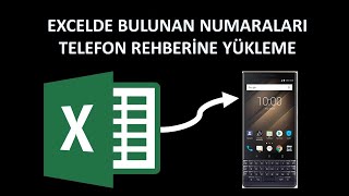 Excelde Bulunan Telefon Numaralarını Telefon Rehberine Aktarma Versiyon 2 [upl. by Gnehs422]