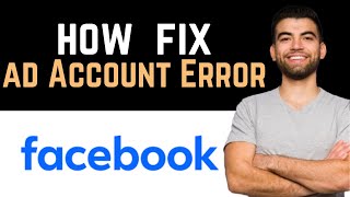 ✅ How To Fix Facebook Ad Account Error Delivery Full Guide [upl. by Talanian]