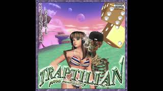 STONER GIRL  TRAPTILIAN PROD PIMPSTAO [upl. by Ammadas]