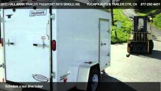 2013 HAULMARK TRAILER PASSPORT 5X10 SINGLE AXLE BOX TRAILER  for sale in REDLANDS CA 92373 [upl. by Kciremed]