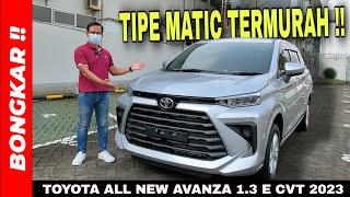 Bongkar  Toyota All New Avanza 13 E CVT 2023  Review Exterior amp Interior Tipe Termurah [upl. by Nada755]