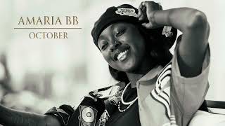 Amaria BB  October Official Audio [upl. by Hemetaf]