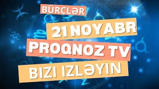 BÜRCLƏR  21 NOYABR 2024  SƏSLİ  Pragnoz Tv ULDUZ FALI [upl. by Nyvek]