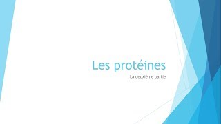 Biochimie  Les protéines  Partie 2 [upl. by Mehcanem]