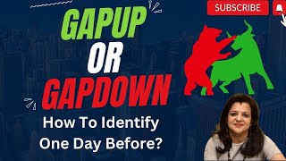 Gap up OR Gap Down How To Identify One Day Before [upl. by Marcus]