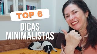 6 SUPER DICAS MINIMALISTAS PARA MUDAR SUA VIDA [upl. by Arty281]