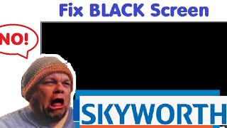 Fix SKYWORTH Flatscreen Smart TV Not Turning On BLACK SCREEN Issue s Google Roku Android S6G Repair [upl. by Donal]