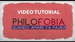 Come gestire la paura di amare VIDEOTUTORIAL [upl. by Bethesda]