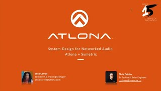 Atlona  Symetrix Webinar Systems Design for Networked Audio [upl. by Gwyneth]