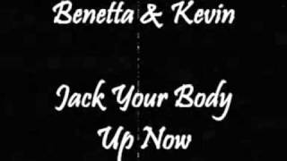 Benetta amp Kevin  Jack Your Body Up Now [upl. by Callas]