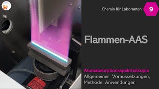 Die FlammenAAS  LF09  Spektroskopie  Chemie für Laboranten  DerChemieFuchs [upl. by Burnside329]