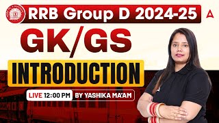 RRB Group  D 202425  RRB Group D GKGS Class  Introduction By Yashika Maam [upl. by Ayouqat]