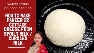 How To Make Paneer With Spoilt Milk  Homemade Cottage Cheese From Curdled Milk  Rakshas Kitchen [upl. by Onairam840]