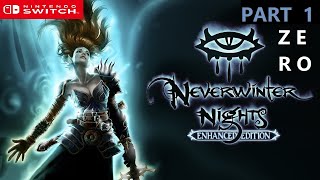 SWITCH NEVERWINTER NIGHTS ENHANCED EDITION part 1  FIRST IMPRESSIONS [upl. by Screens208]