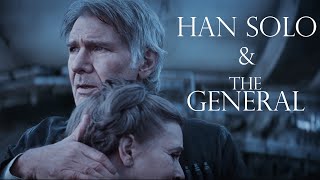 Han Solo amp The General  A Han Solo and Princess Leia Tribute [upl. by Leitnahs]