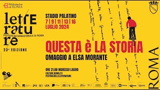 Letterature Festival 2024 Questa è la Storia Omaggio a Elsa Morante [upl. by Kathe786]