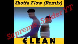 Shotta Flow Remix Clean Version [upl. by Enelyad]