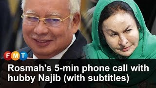 Rosmahs 5min phone call with hubby Najib with subtitles [upl. by Kedezihclem781]