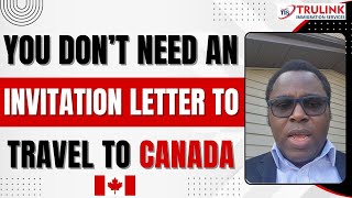 INVITATION LETTER NOT NEEDED TO VISIT CANADA [upl. by Atilrahc]