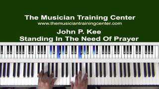 How To Play quotStanding In The Need Of Prayerquot by John P Kee [upl. by Hedvig205]