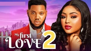 MY FIRST LOVE 2 New Nollywood Movie Regina Daniels Adinma Somadina 2024 nollywoodmovies [upl. by Henderson]