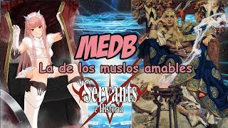 Servants e Historia 2 Medb la de los muslos amables [upl. by Anivlac]