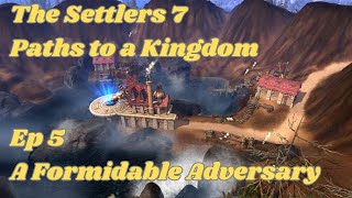 Settlers 7 A Formidable Adversary [upl. by Mirielle]