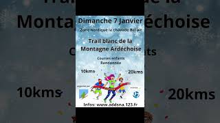 Agenda trail  Trail Blanc de la Montagne Ardéchoise [upl. by Enileuqkcaj]