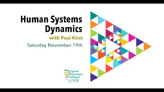 Human Systems Dynamics with Paul Kirst [upl. by Alleras]