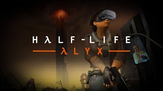 Half  Life Alyx VR PC [upl. by Animahs]